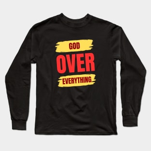 God Over Everything Long Sleeve T-Shirt